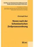 Reut |  Noven nach der Schweizerischen Zivilprozessordnung | Buch |  Sack Fachmedien