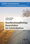 Abegg / Dörig |  Koordinationspflichtige Bauvorhaben bei Schutzobjekten | Buch |  Sack Fachmedien