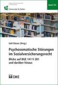 Kieser |  Psychosomatische Störungen im Sozialversicherungsrecht | Buch |  Sack Fachmedien