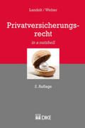 Landolt / Weber |  Privatversicherungsrecht | Buch |  Sack Fachmedien