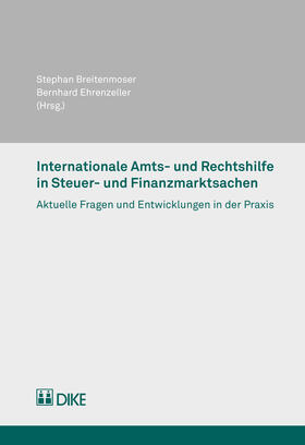 Breitenmoser / Ehrenzeller | Internationale Amts- und Rechtshilfe in Steuer- und Finanzmarktsachen | Buch | 978-3-03751-956-1 | sack.de
