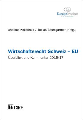 Kellerhals / Baumgartner | Wirtschaftsrecht Schweiz - EU | Buch | sack.de
