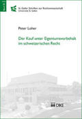 Loher |  Der Kauf unter Eigentumsvorbehalt im schweizerischen Recht | Buch |  Sack Fachmedien