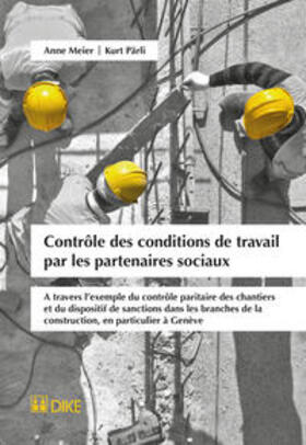Meier / Pärli | Contrôle des conditions de travail par les partenaires sociaux | Buch | 978-3-03751-991-2 | sack.de