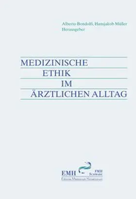 Bondolfi / Müller |  Medizinische Ethik im ärztlichen Alltag | Buch |  Sack Fachmedien