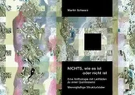 Schwarz |  NICHTS, wie es ist oder nicht ist | eBook | Sack Fachmedien