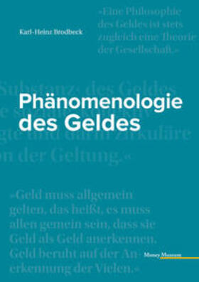 Brodbeck |  Phänomenologie des Geldes | Buch |  Sack Fachmedien