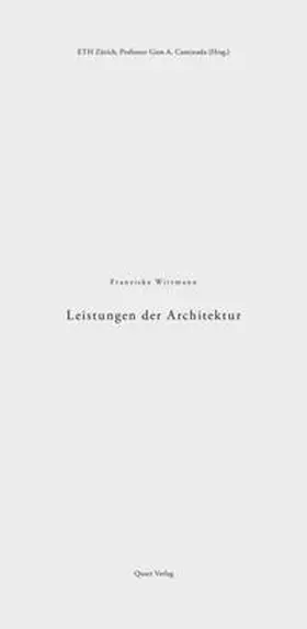 ETH Zürich, Professur Gion A. Caminada / Wittmann |  Leistungen der Architektur | Buch |  Sack Fachmedien