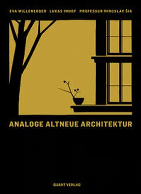 Sik / Šik / Willenegger |  Analoge Altneue Architektur | Buch |  Sack Fachmedien
