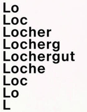 Schneider / Endrizzi / Schmid | Lochergut - Ein Portrait | Buch | 978-3-03761-197-5 | sack.de