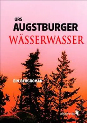 Augstburger |  Wässerwasser | Buch |  Sack Fachmedien