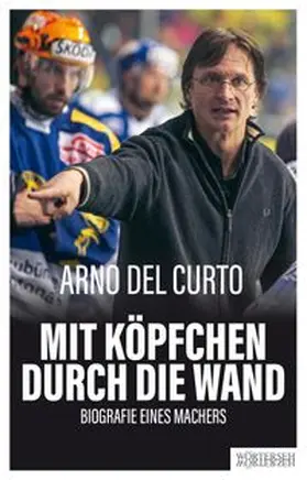 Del Curto / Müller |  Mit Köpfchen durch die Wand | Buch |  Sack Fachmedien