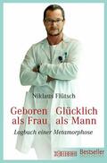 Flütsch / Eichenberger |  Geboren als Frau - Glücklich als Mann | eBook | Sack Fachmedien