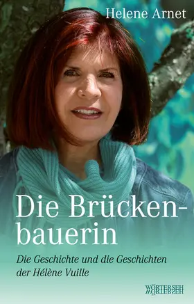 Arnet / Vuille |  Die Brückenbauerin | eBook | Sack Fachmedien