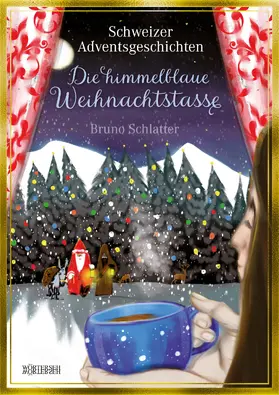 Schlatter-Gomez | Die himmelblaue Weihnachtstasse | E-Book | www.sack.de