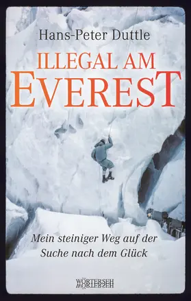 Duttle / Winteler |  Illegal am Everest | eBook | Sack Fachmedien