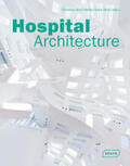 Nickl-Weller / Nickl |  Hospital Architecture | Buch |  Sack Fachmedien