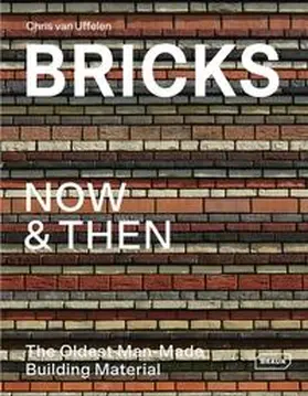 Uffelen | Bricks Now & Then | Buch | 978-3-03768-251-7 | www.sack.de