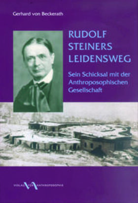 Beckerath | Rudolf Steiners Leidensweg | Buch | 978-3-03769-031-4 | sack.de