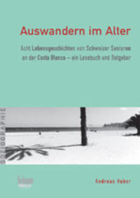 Huber | Auswandern im Alter | Buch | sack.de