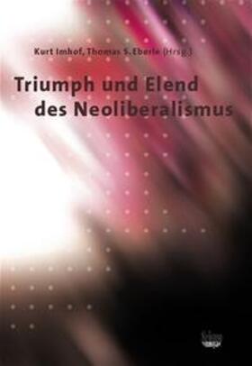 Sassen / Butterwegge / Merz-Benz |  Triumph und Elend des Neoliberalismus | Buch |  Sack Fachmedien