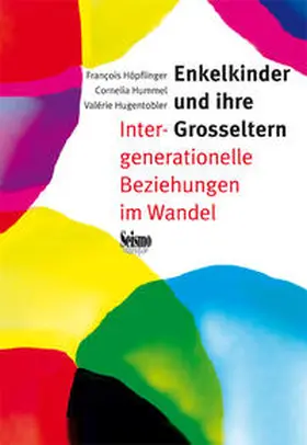Höpflinger / Hummel / Hugentobler |  Enkelkinder und ihre Grosseltern | Buch |  Sack Fachmedien