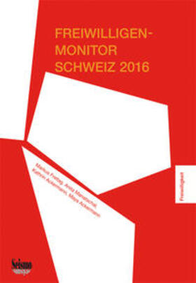 Freitag / Manatschal / Ackermann | Freiwilligen-Monitor Schweiz 2016 | Buch | 978-3-03777-166-2 | sack.de