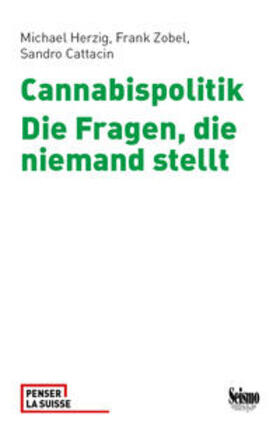 Herzig / Zobel / Cattacin |  Herzig, M: Cannabispolitik | Buch |  Sack Fachmedien