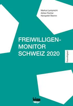 Lamprecht / Fischer / Stamm |  Freiwilligen-Monitor Schweiz 2020 | Buch |  Sack Fachmedien