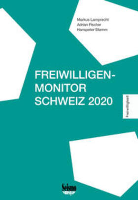 Lamprecht / Fischer / Stamm | Freiwilligen-Monitor Schweiz 2020 | Buch | 978-3-03777-215-7 | sack.de