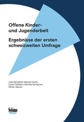 Gerodetti / Fuchs / Fellmann |  Offene Kinder- und Jugendarbeit | Buch |  Sack Fachmedien
