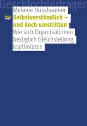 Nussbaumer |  Selbstverständlich – und doch umstritten | Buch |  Sack Fachmedien