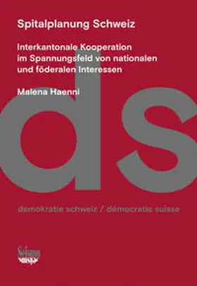 Haenni / Haenni Emmenegger |  Spitalplanung Schweiz | Buch |  Sack Fachmedien