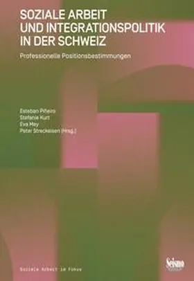 Piñeiro / Fischer / Kurt |  Soziale Arbeit und Integrationspolitik in der Schweiz | Buch |  Sack Fachmedien