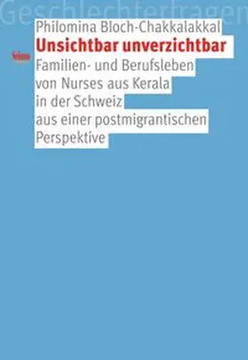 Bloch-Chakkalakkal |  Unsichtbar unverzichtbar | Buch |  Sack Fachmedien