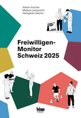 Fischer / Lamprecht / Stamm |  Freiwilligen-Monitor Schweiz 2025 | Buch |  Sack Fachmedien