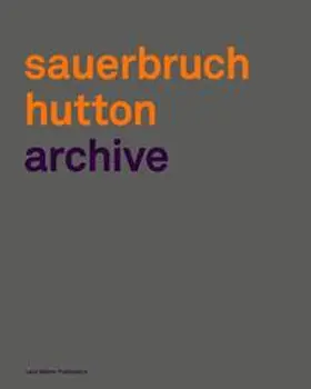 Sauerbruch / Hutton |  Sauerbruch Hutton Archive | Buch |  Sack Fachmedien