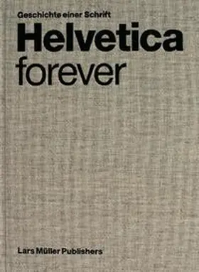 Malsy / Müller |  Helvetica forever | Buch |  Sack Fachmedien