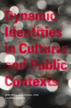 Felsing |  Dynamic Identities in Cultural and Public Context | Buch |  Sack Fachmedien