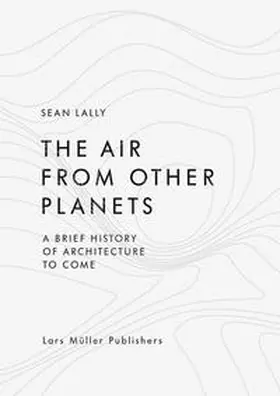 Lally |  The Air from Other Planets | Buch |  Sack Fachmedien
