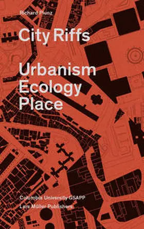 Columbia University GSAPP / Plunz |  City Riffs | Buch |  Sack Fachmedien