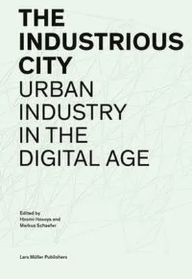 Hosoya / Schaefer |  The Industrious City | Buch |  Sack Fachmedien