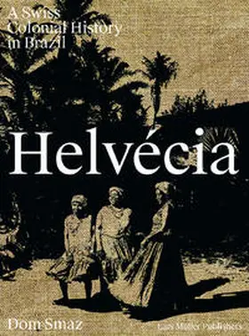 Smaz / Machado Neves |  Helvécia | Buch |  Sack Fachmedien