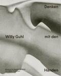 Menzi / Museum für Gestaltung Zürich |  Willy Guhl - Denken mit den Händen | Buch |  Sack Fachmedien