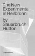 Hutton / Sauerbruch Hutton / Sauerbruch |  The New Experimenta in Heilbronn | Buch |  Sack Fachmedien