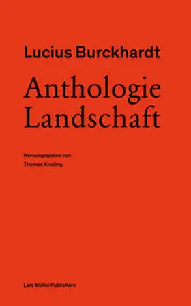 Burckhardt / Kissling |  Anthologie Landschaft | Buch |  Sack Fachmedien