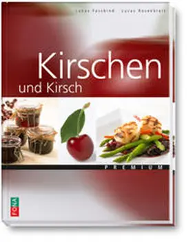 Rosenblatt / Fassbind |  Kirschen und Kirsch | Buch |  Sack Fachmedien