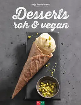 Stadelmann |  Desserts roh & vegan | Buch |  Sack Fachmedien