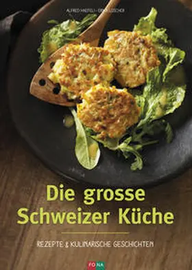 Haefeli / Lüscher |  Die grosse Schweizer Küche | Buch |  Sack Fachmedien