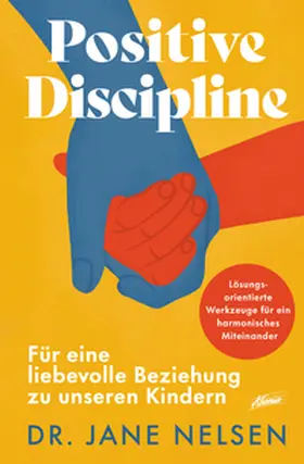 Nelsen |  Positive Discipline | Buch |  Sack Fachmedien